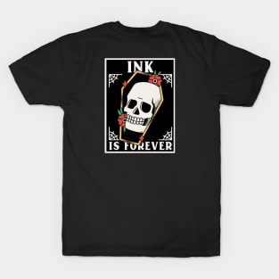 Ink Is Forever T-Shirt